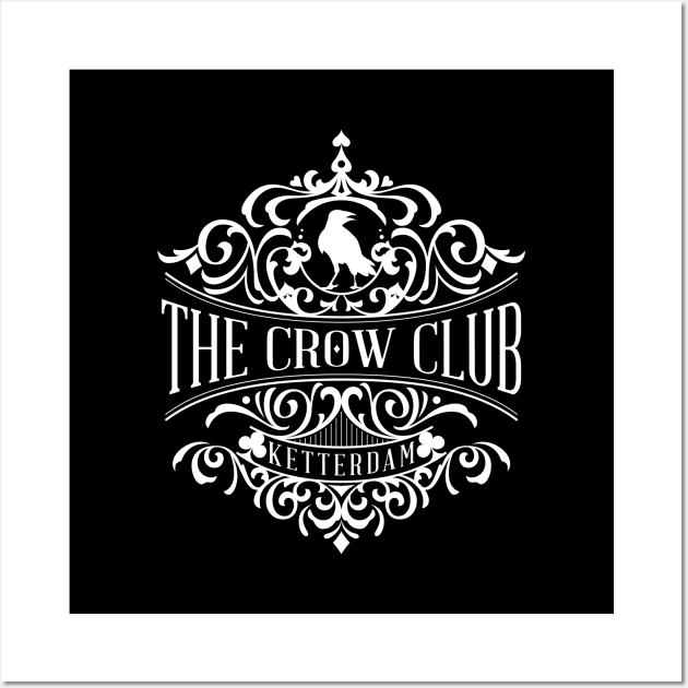 Six of Crows: Crow Club Wall Art by firlachiel